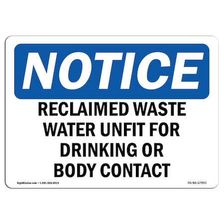 Signmission OSHA Notice Sign, 10" H, Rigid Plastic, Reclaimed Waste Water Unfit For Drinking Sign, Landscape OS-NS-P-1014-L-17993